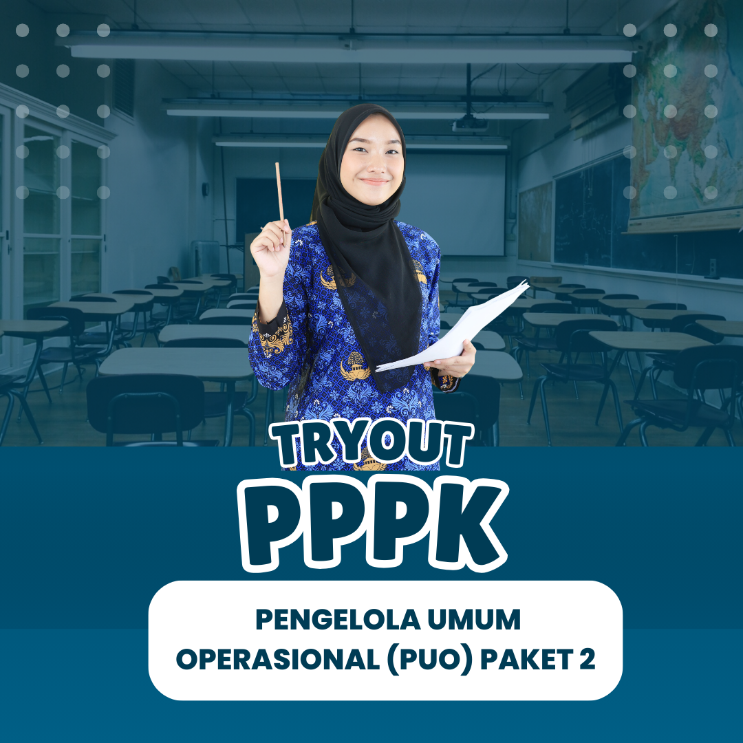 TRYOUT PPPK PENGELOLA UMUM OPERASIONAL (PUO) PAKET 2